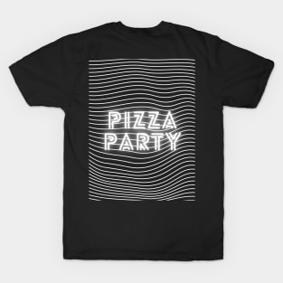 pizza party T-Shirt